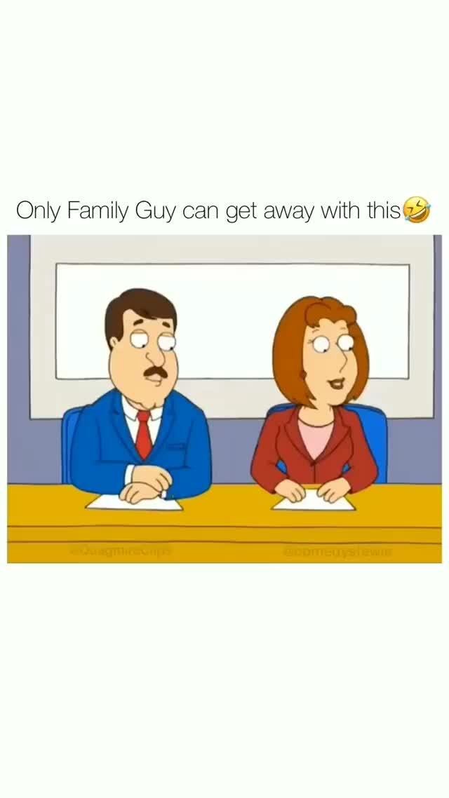 Only Family Guy can get away with this@ - iFunny