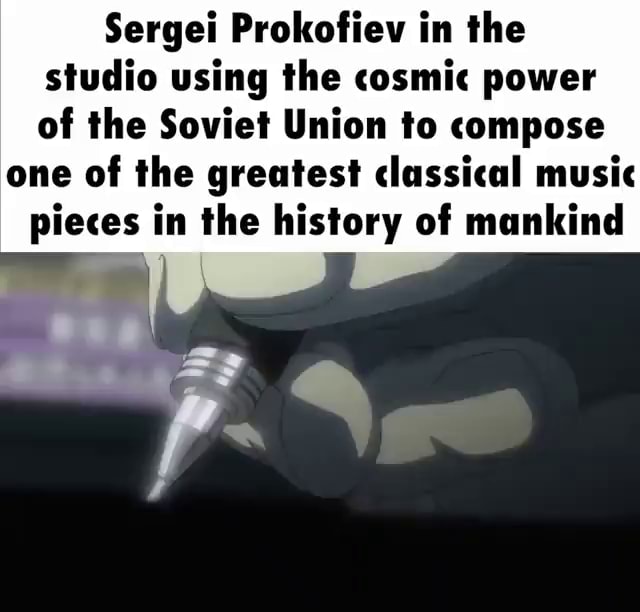 Sergei Prokofiev in the studio using the cosmic power of the Soviet