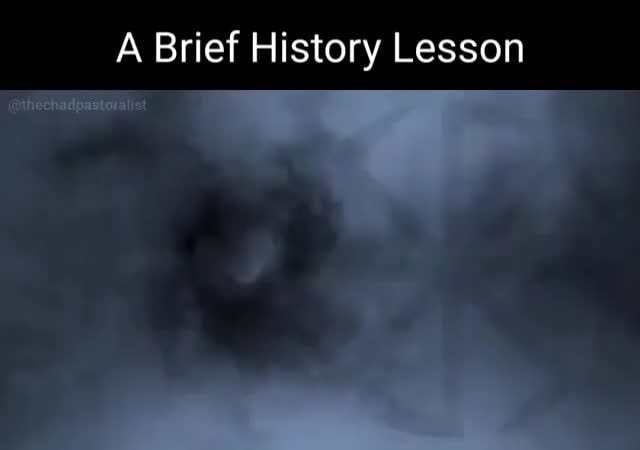 A Brief History Lesson or - iFunny