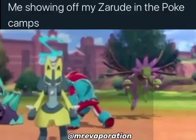 Anybody got zarude?