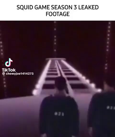 SQUID GAME SEASON 3 LEAKED FOOTAGE TikTok - iFunny