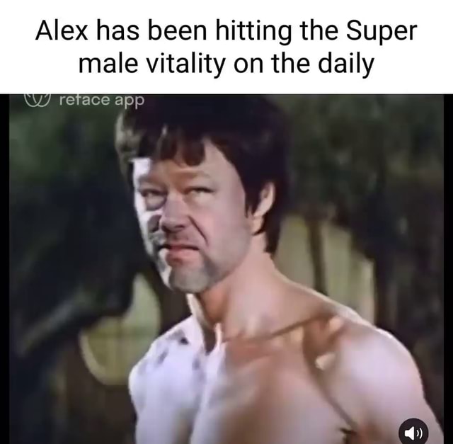 Alex Has Been Hitting The Super Male Vitality On The Daily Retace App