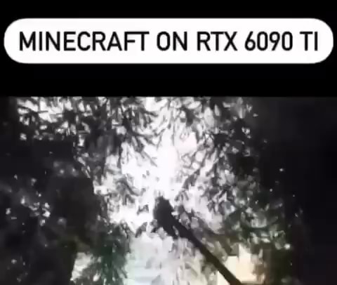 MINEGRAFT ON RIX 6090 TI - iFunny