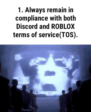 1 Always Remain In Compliance With Both Discord And Roblox Terms Of - roblox terms of service discord