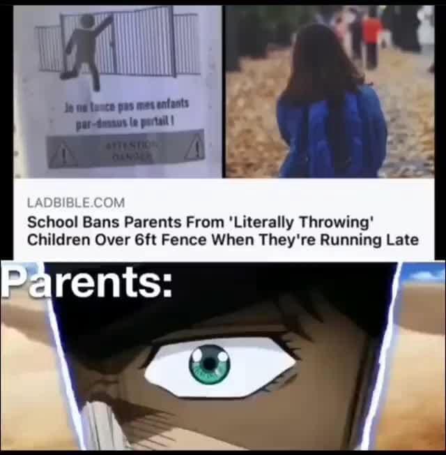 School Bans Parents From 'Literally Throwing' Children Over Fence When They're Running Late