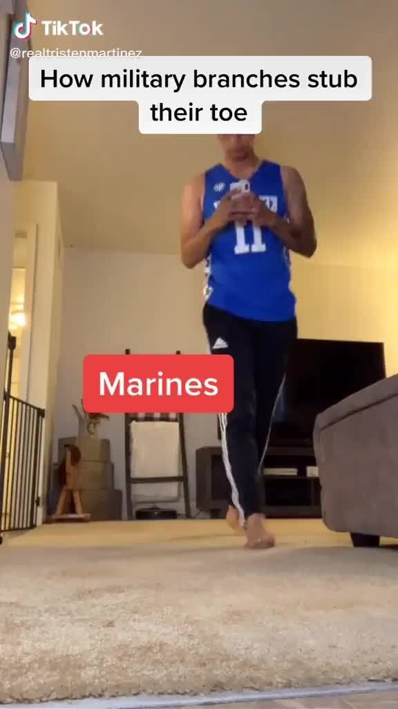 Of TikTok How military branches stub their toe Marines iFunny