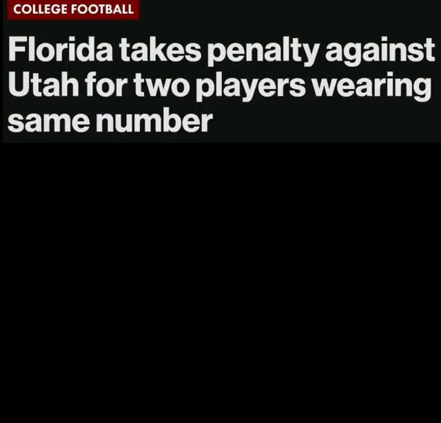 Florida takes penalty against Utah for 2 players wearing same number