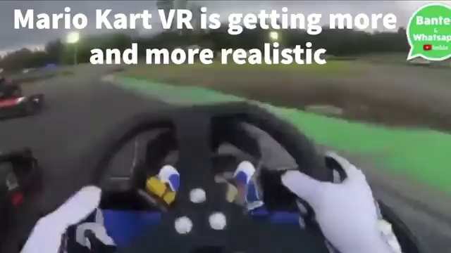 Mario Kart Vr Is Getting More And More Realistic Ifunny 6191