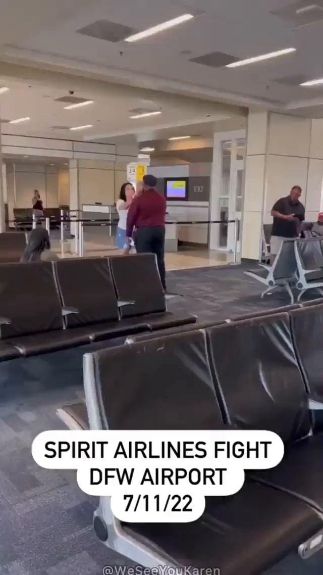 SPIRIT AIRLINES FIGHT DFW AIRPORT - iFunny