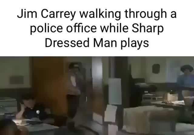 Jim Carrey walking through a police office while Sharp Dressed Man plays -  iFunny Brazil