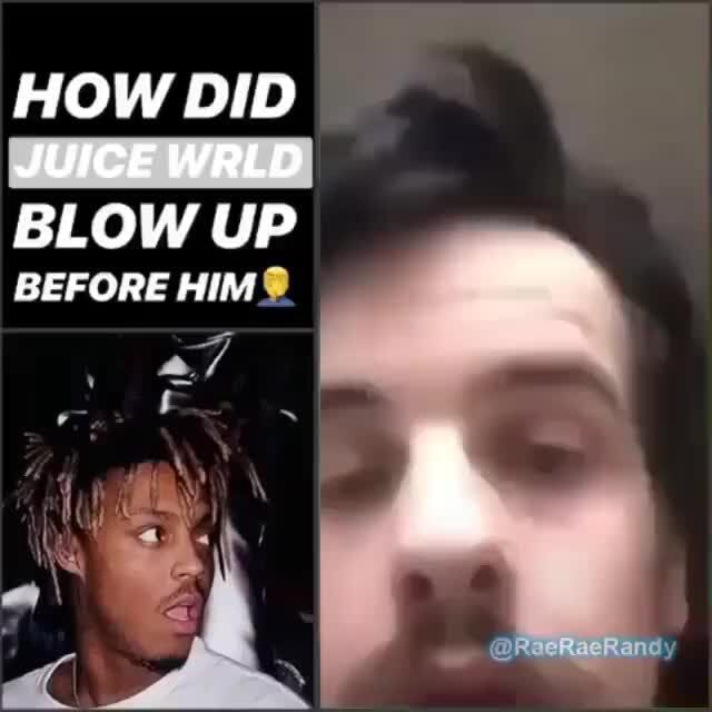 HOW DID JUICE WRLD BLOW UP BEFORE HIM 8 iFunny