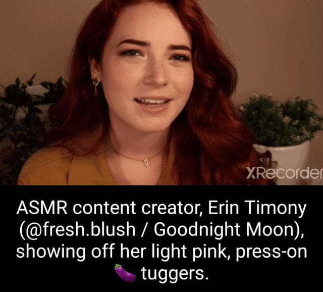 Asmr Content Creator Erin Timony Fresh Blush Goodnight Moon