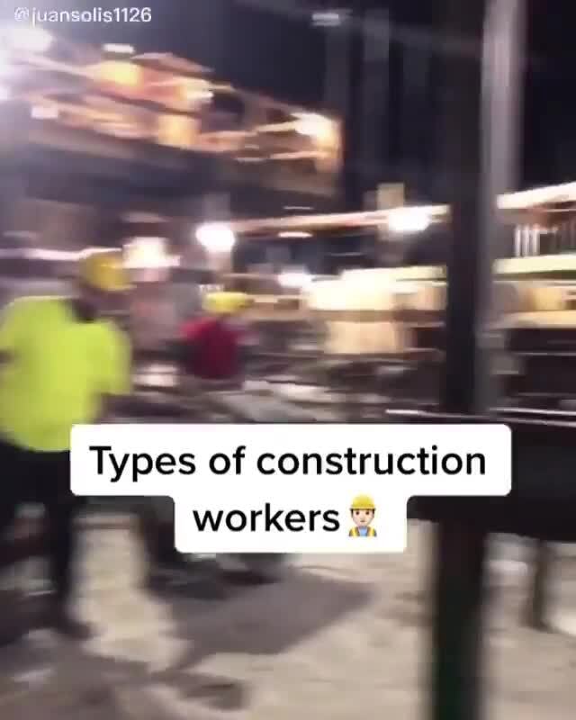 types-of-construction-workers-ifunny