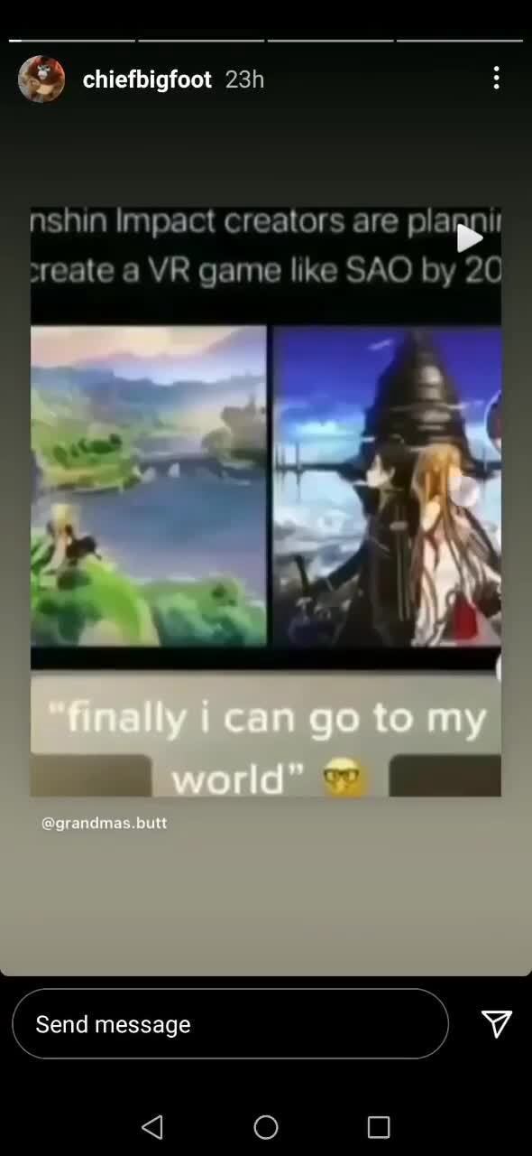 Chiefbigfoot Ashin Impact Creators Are Plagnil Sreate A VR Game Like SAO By 20 grandmas Butt 