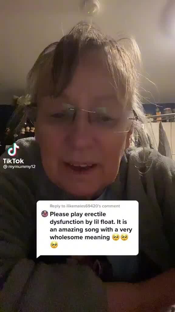 Cf TikTok mymummy12 te comment Please play erectile dysfunction