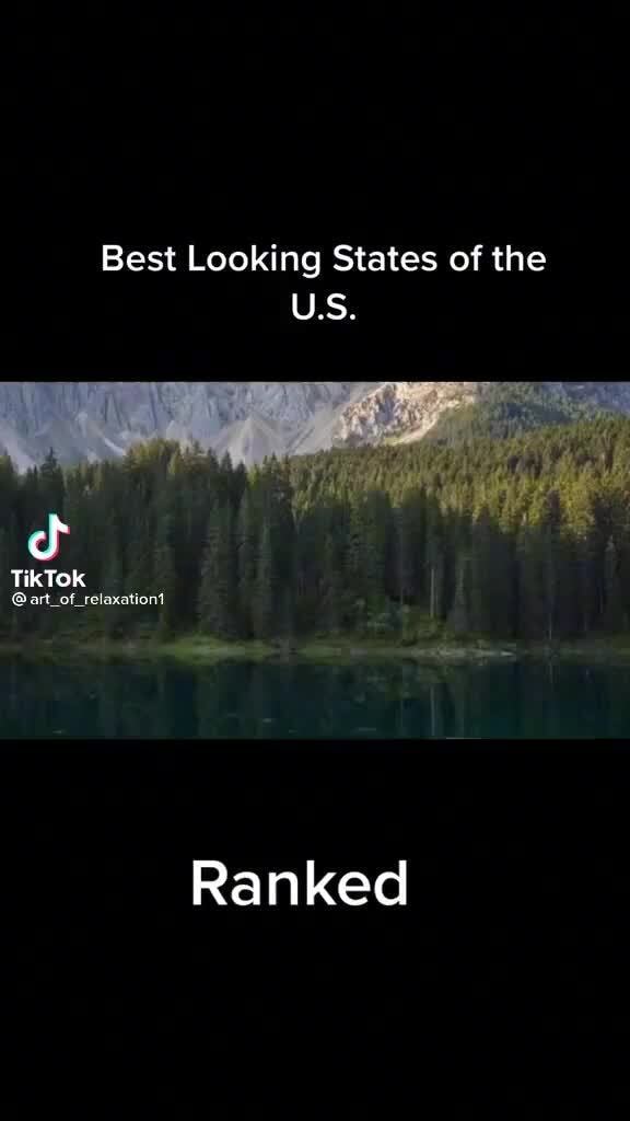 Best Looking States of the US. cf TikTok Gork of rokasalicnt Ranked