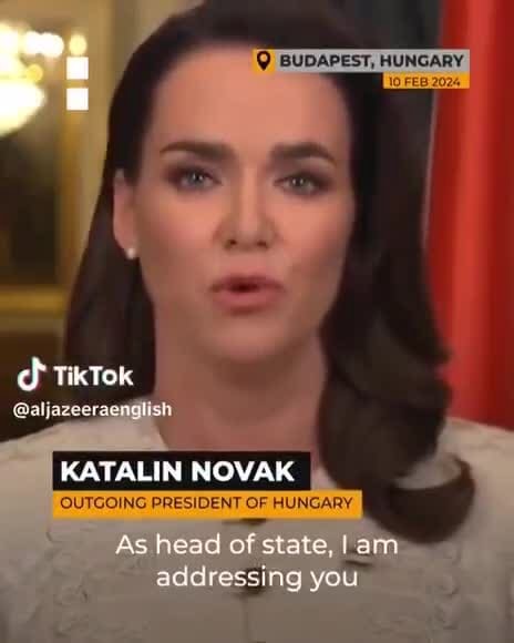 BUDAPEST, HUNGARY TikTok @alazeeraenglish KATALIN NOVAK ~ PRESIDENT