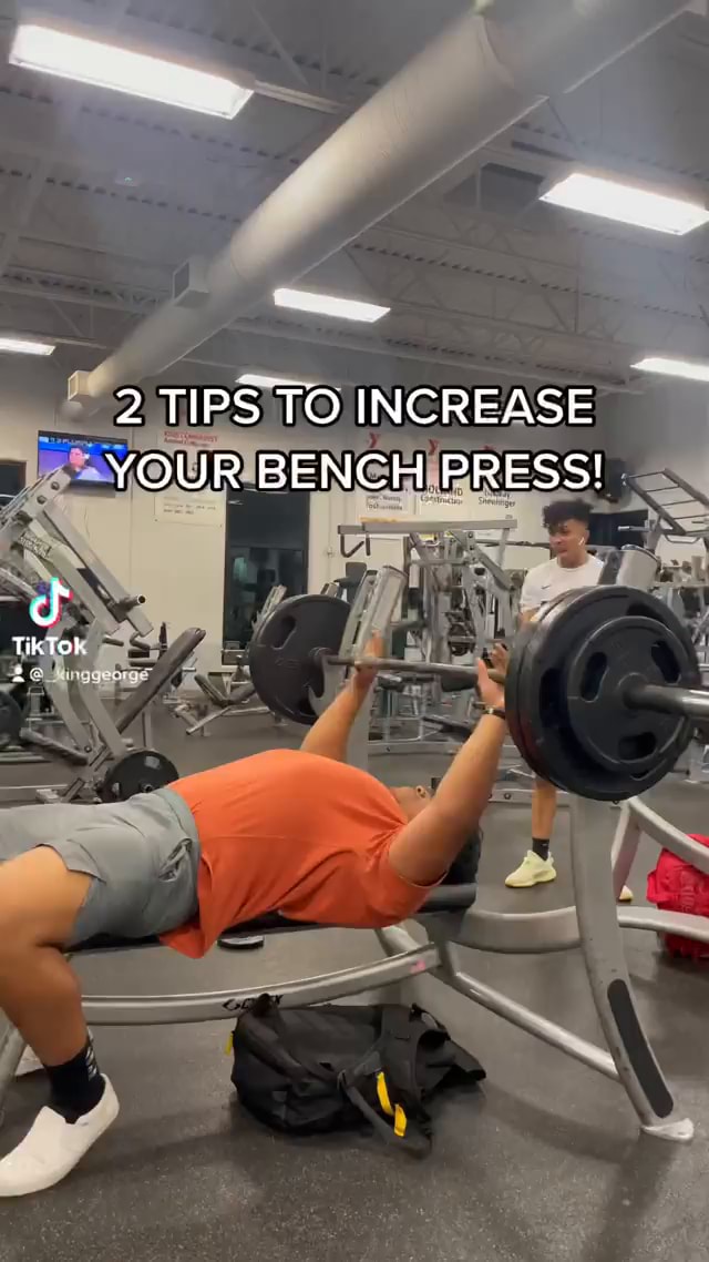 2 TIPS TO INCREASE YOUR BENCH PRESS! iFunny