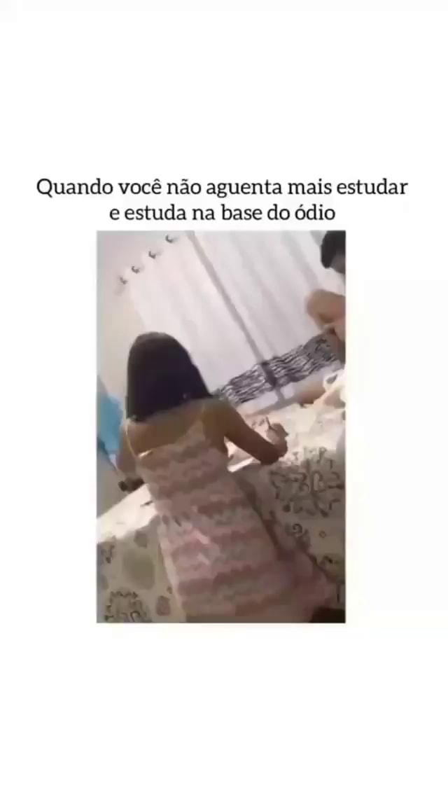 Quando Voc N O Aguenta Mais Estudar E Estuda Na Base Do Dio Ifunny