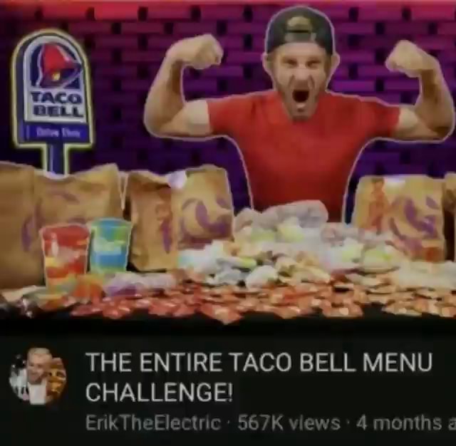 the-entire-taco-bell-menu-challenge-erik-theelectric-567k-views-4