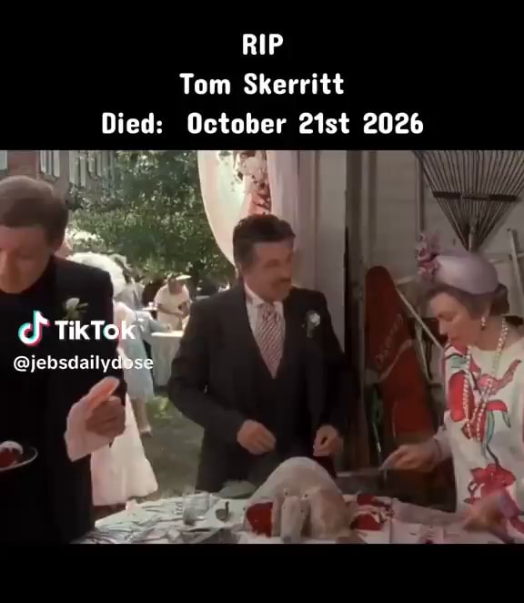 Meme Aboutm Rip RIP Tom Skerritt Died: October 21st 2026 ch - iFunny