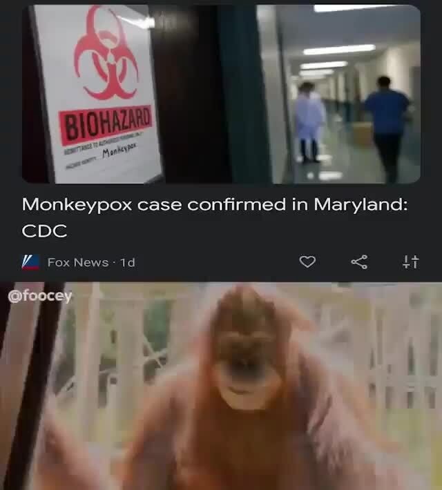 Monkeypox case confirmed in Maryland CDC V Fox News