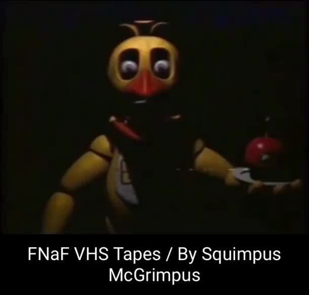 Fe FNaF VHS Tapes / By Squimpus McGrimpus iFunny