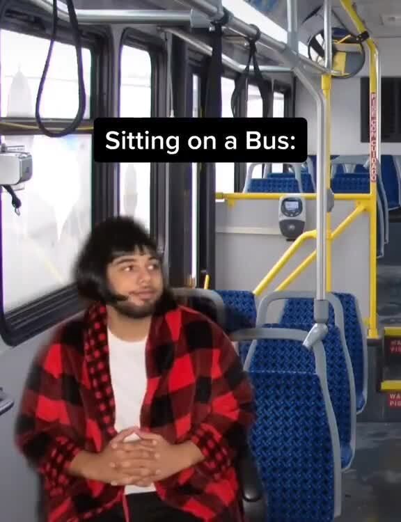 I ii Sitting on a Bus: - iFunny