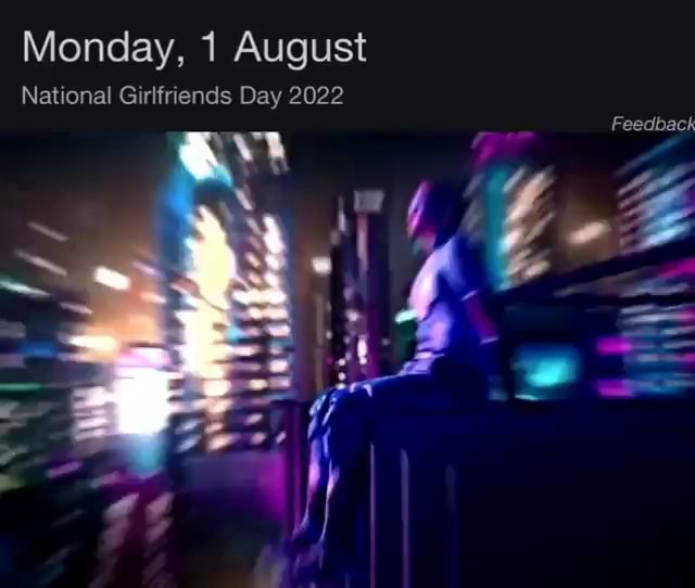 1 august national girlfriends day