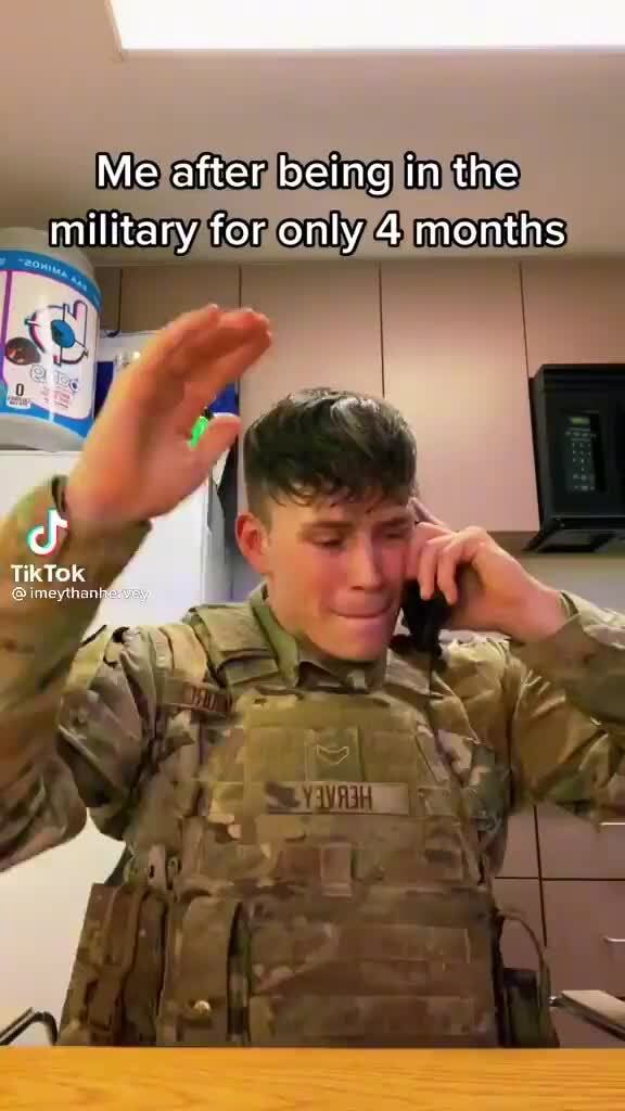 Me after being in the military for only 4 months cf TOR - iFunny