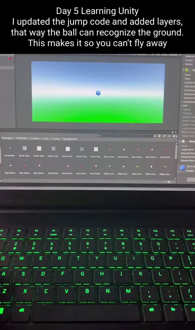 Day 5 Learning Unity I updated the jump code and added layers, that way ...