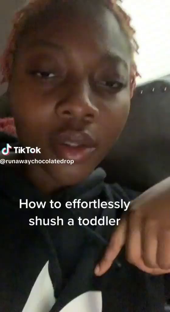 runawaychocolatedrop-how-to-effortlessly-shush-a-toddler-al-ifunny