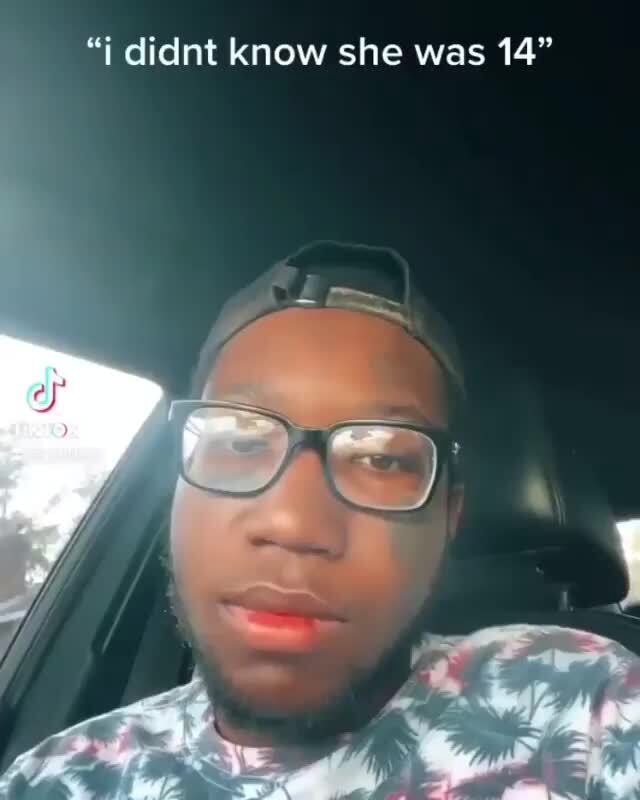 Didnt know she was 14" iFunny