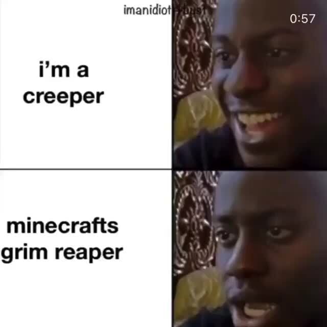 Creeper Minecrafts Grim Reaper Ifunny