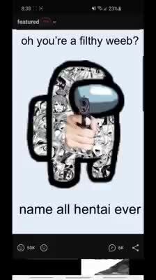 Name every hentai ever - name all henlai ever - iFunny
