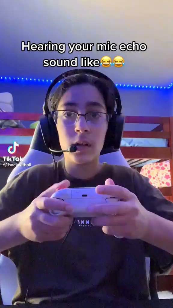 Hearing your mic echo sound like iFunny