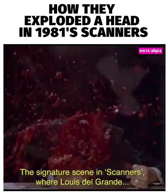 HOW THEY EXPLODED A HEAD IN 1981'S SCANNERS The signature scene in