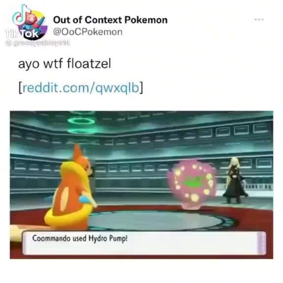 Out Of Context Pokemon Oocpokemon Ayo Wtf Floatzel Commando Used Hydro