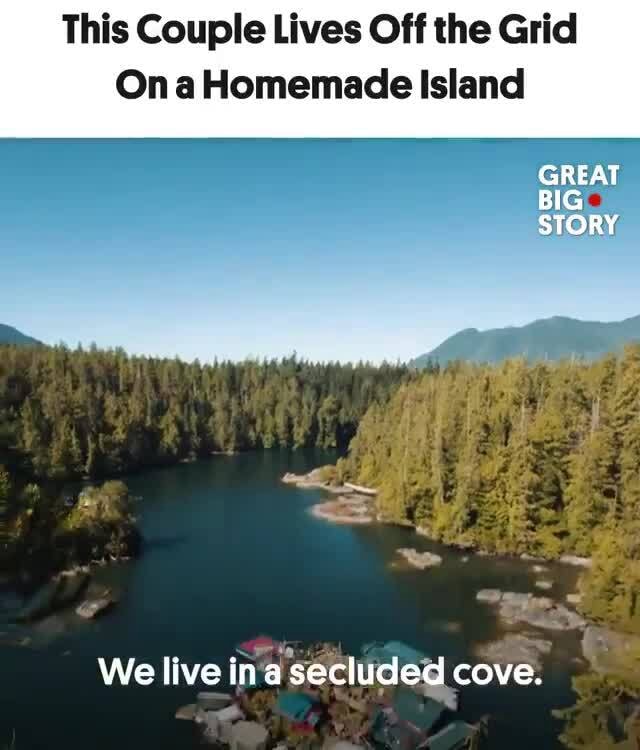 This Couple Lives Off the Grid On Homemade Island GREAT BIG STORY We