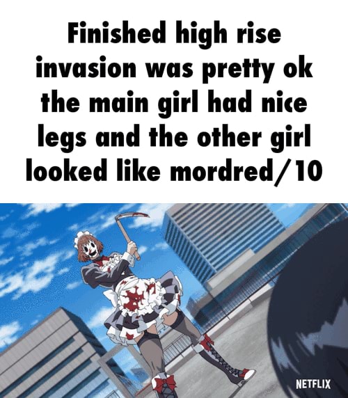 Finished high rise invasion was pretty ok the main girl