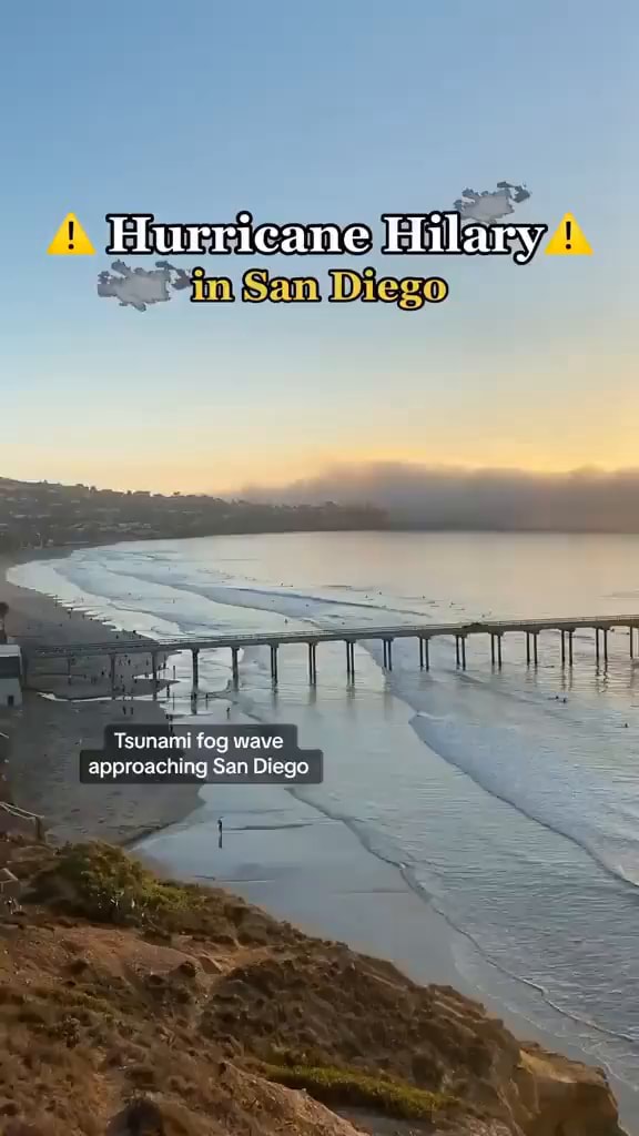 Hurricane Hilary Tsunami fog wave approaching San Diego - iFunny