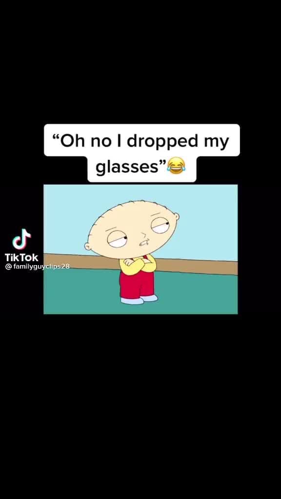 "Oh no dropped my glasses" TikTok iFunny