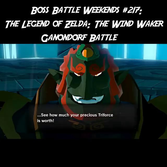 BOSS BATTLE WEEKENDS THE LEGEND OF ZELDA: THE WIND WAKER GANONDORF ...