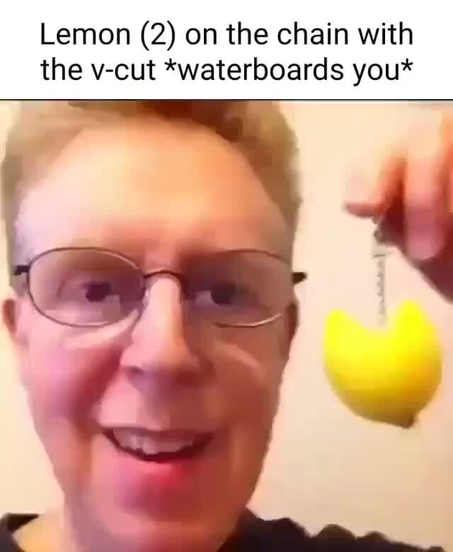 Lemon On The Chain With The V Cut