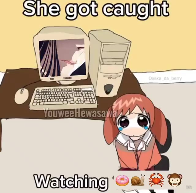 She got caught Watching - iFunny