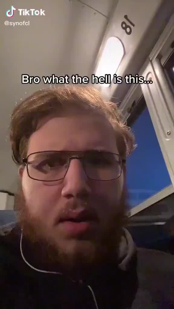 TikTok Bro what the hel! is thist:. - iFunny