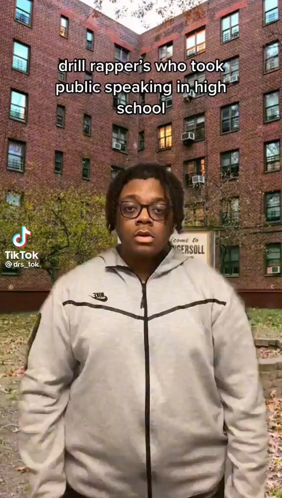 Drill rapper's who took public speaking in high school cf TikTok lox ...