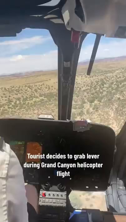 Tourist Decides To Grab Lever During Grand Canyon Helicopter Flight