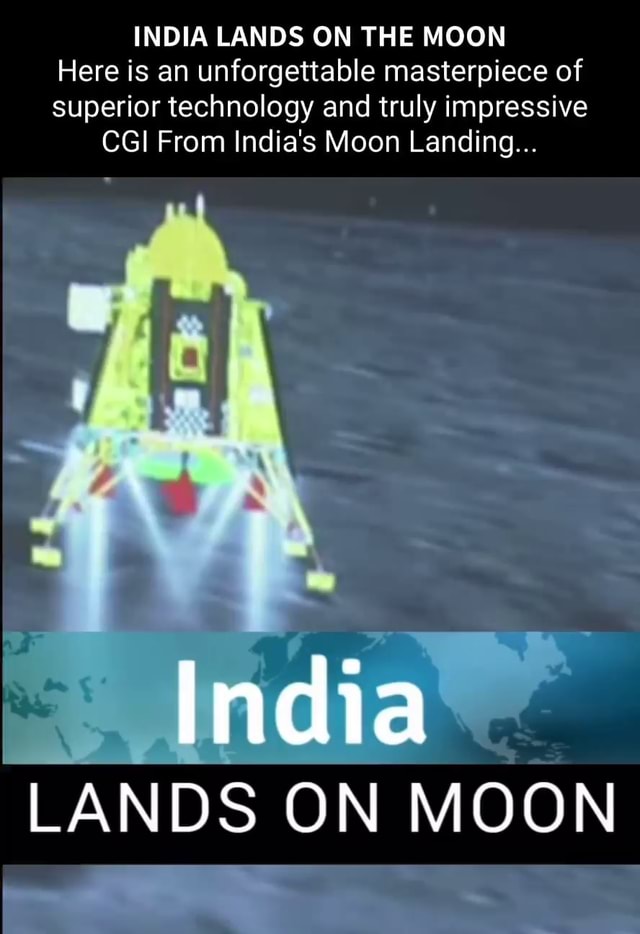 INDIA LANDS ON THE MOON Here is an unforgettable masterpiece of ...