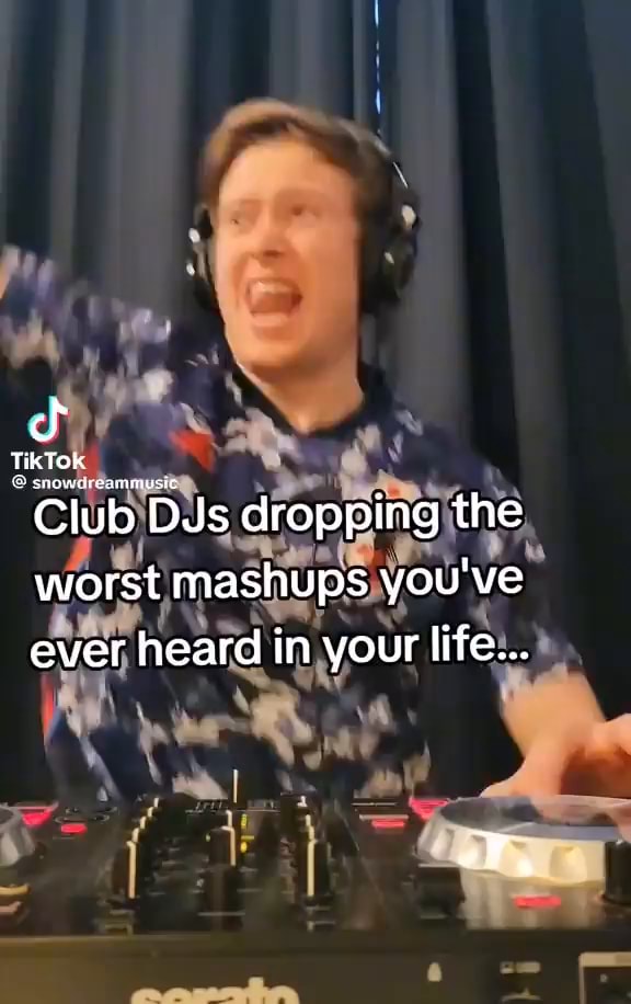 Club Dus dropping the worst mashups you've ever heard in your life ...